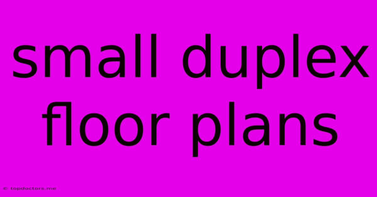 Small Duplex Floor Plans