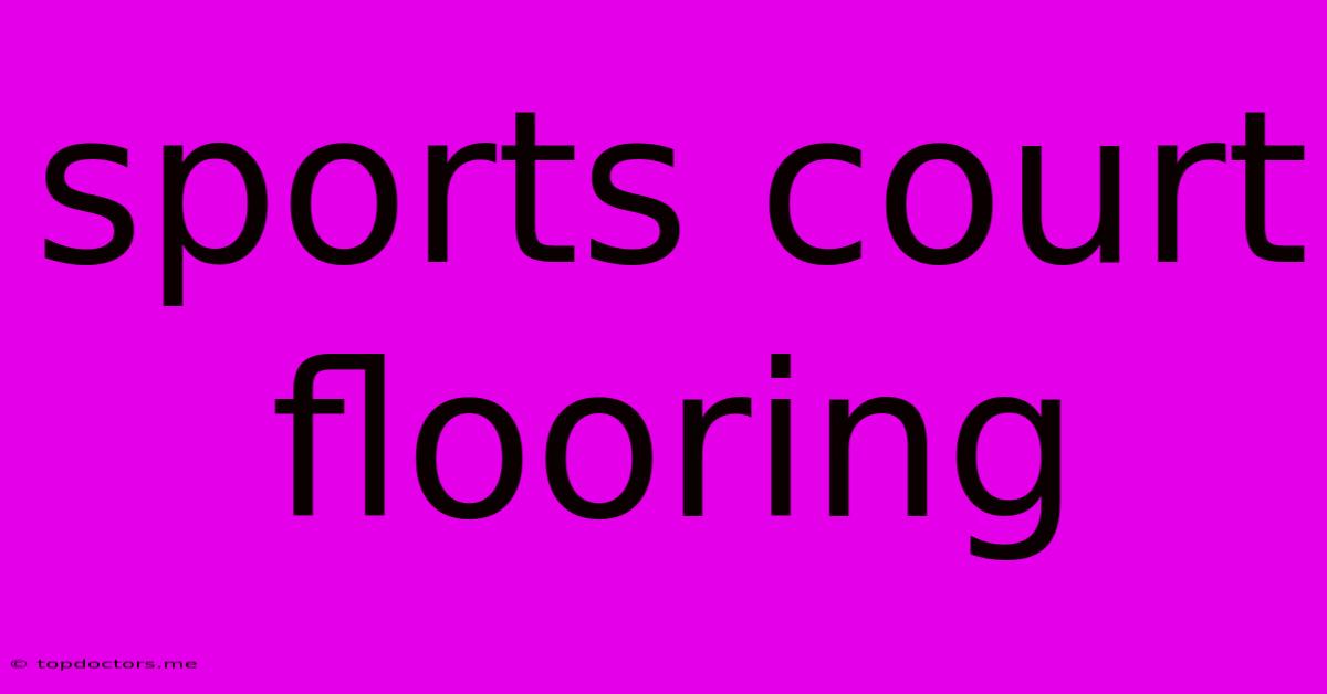 Sports Court Flooring