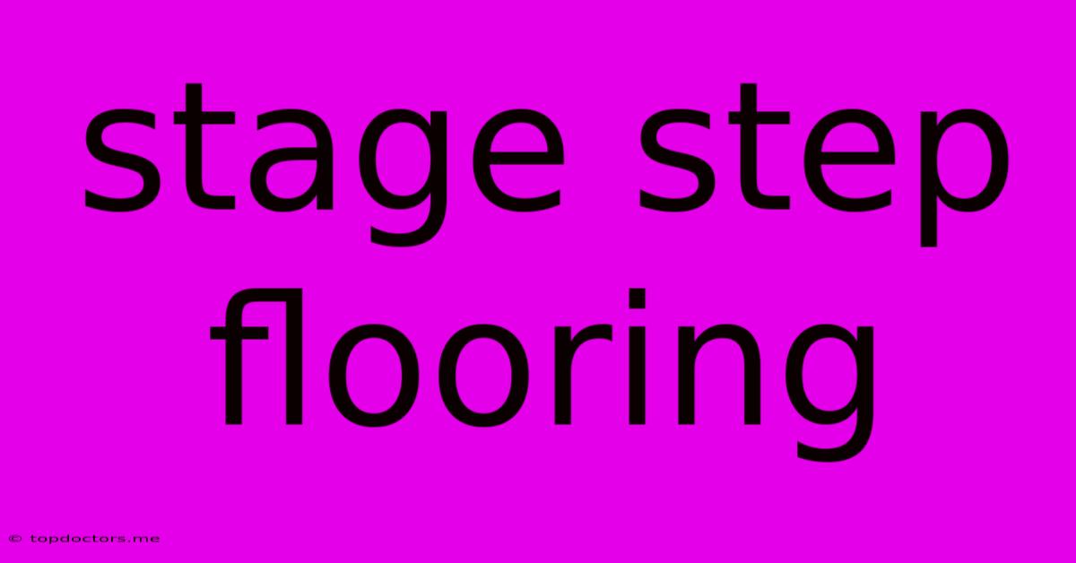 Stage Step Flooring Stage Step Flooring