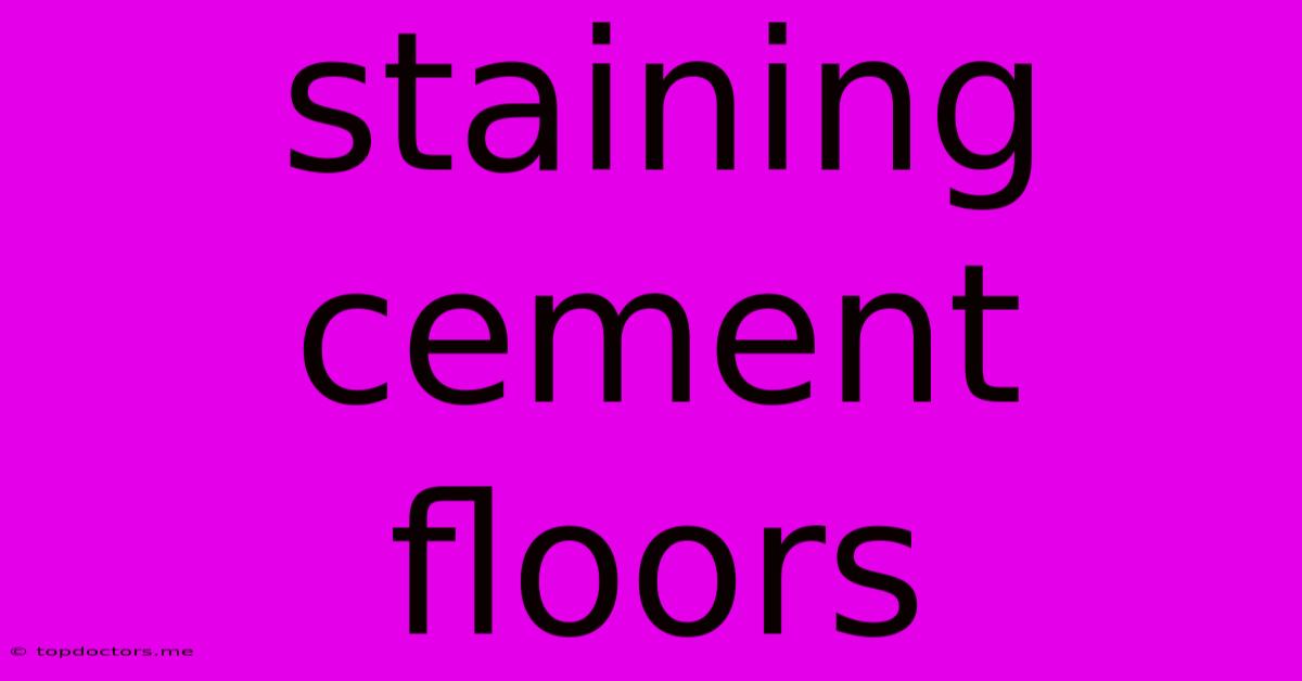 Staining Cement Floors