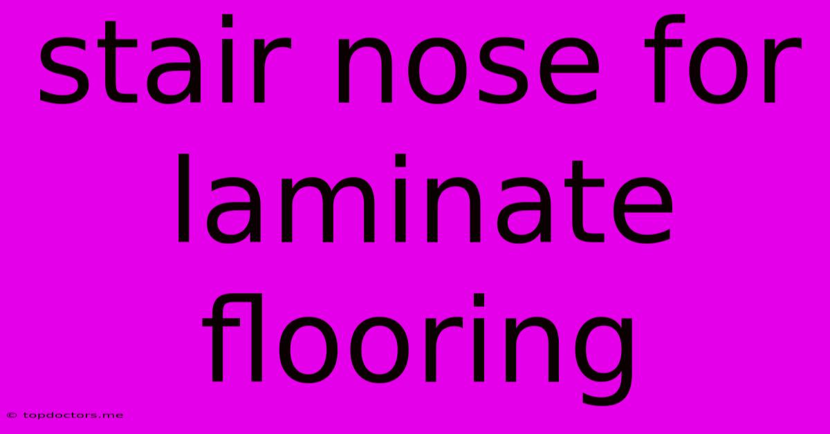 Stair Nose For Laminate Flooring Stair Nose For Laminate Flooring