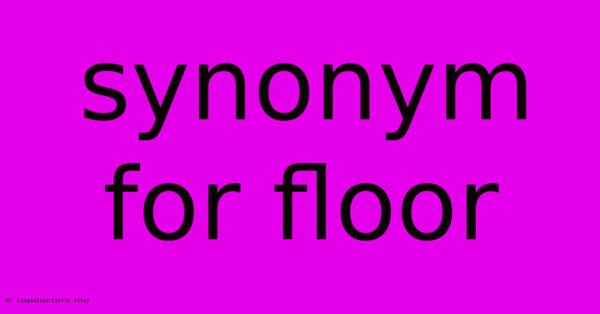 Synonym For Floor Synonym For Floor