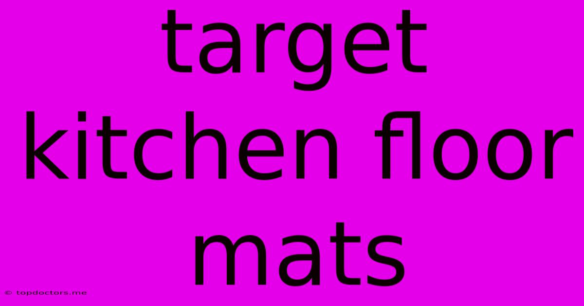 Target Kitchen Floor Mats Target Kitchen Floor Mats
