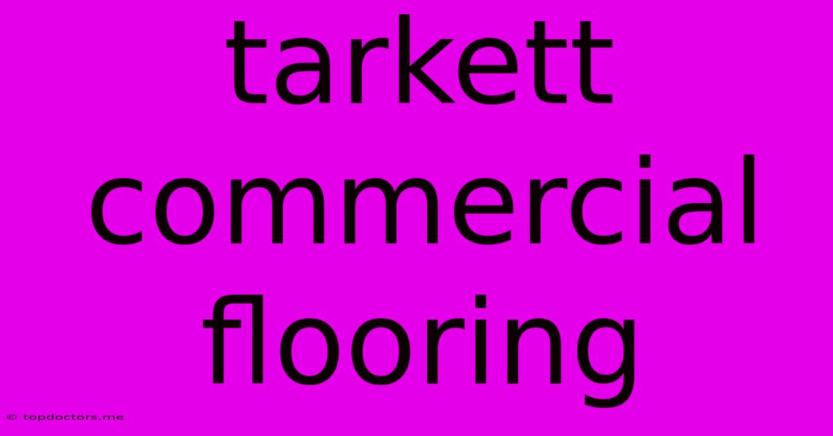 Tarkett Commercial Flooring Tarkett Commercial Flooring