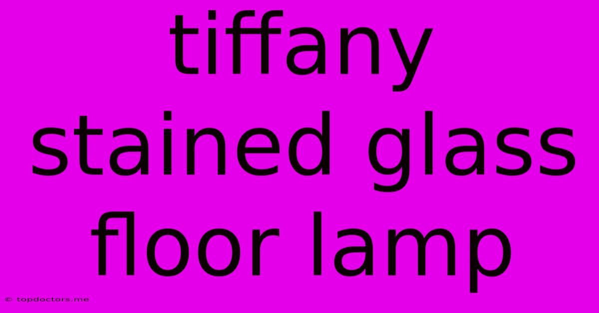Tiffany Stained Glass Floor Lamp
