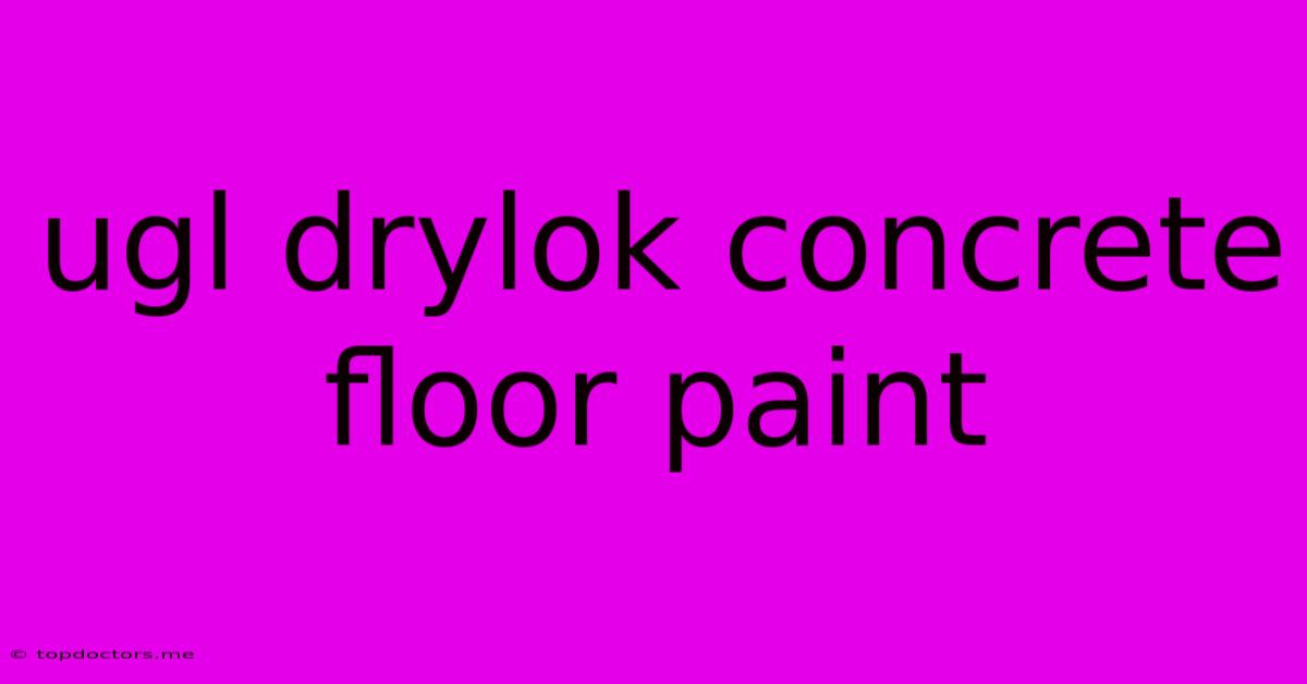 Ugl Drylok Concrete Floor Paint Ugl Drylok Concrete Floor Paint