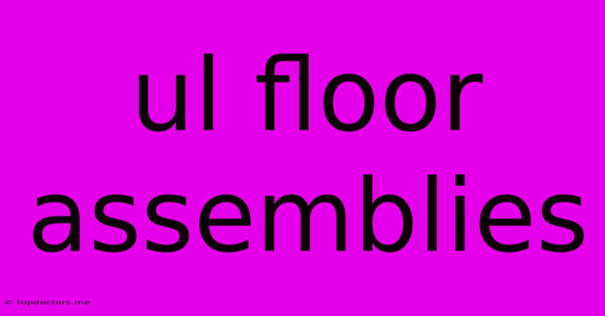 Ul Floor Assemblies Ul Floor Assemblies
