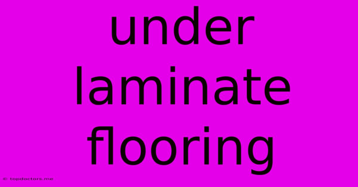 Under Laminate Flooring