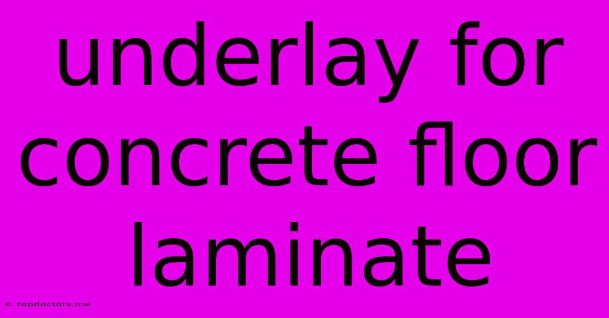 Underlay For Concrete Floor Laminate Underlay For Concrete Floor Laminate