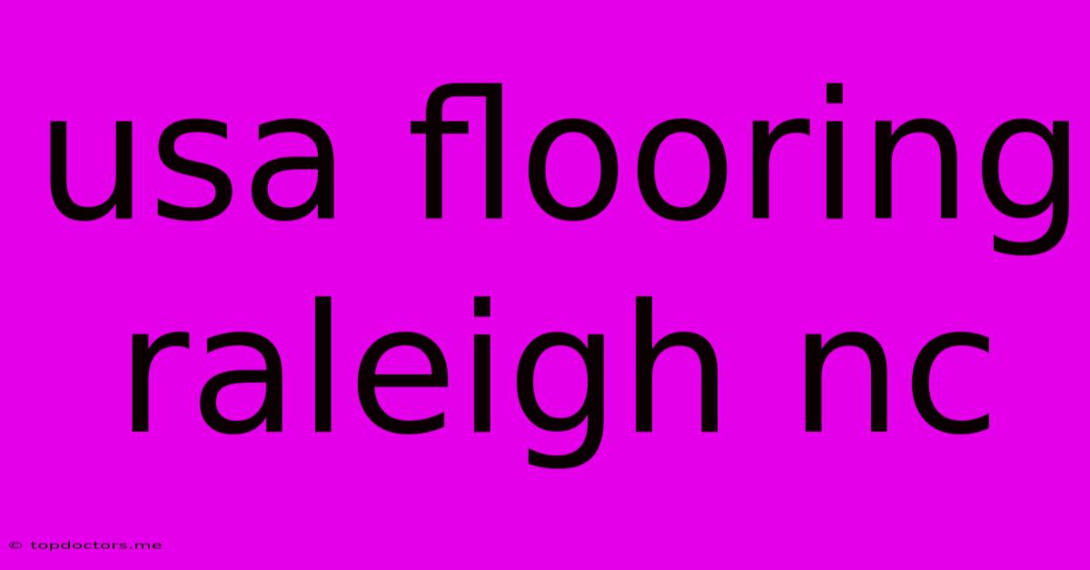 Usa Flooring Raleigh Nc Usa Flooring Raleigh Nc