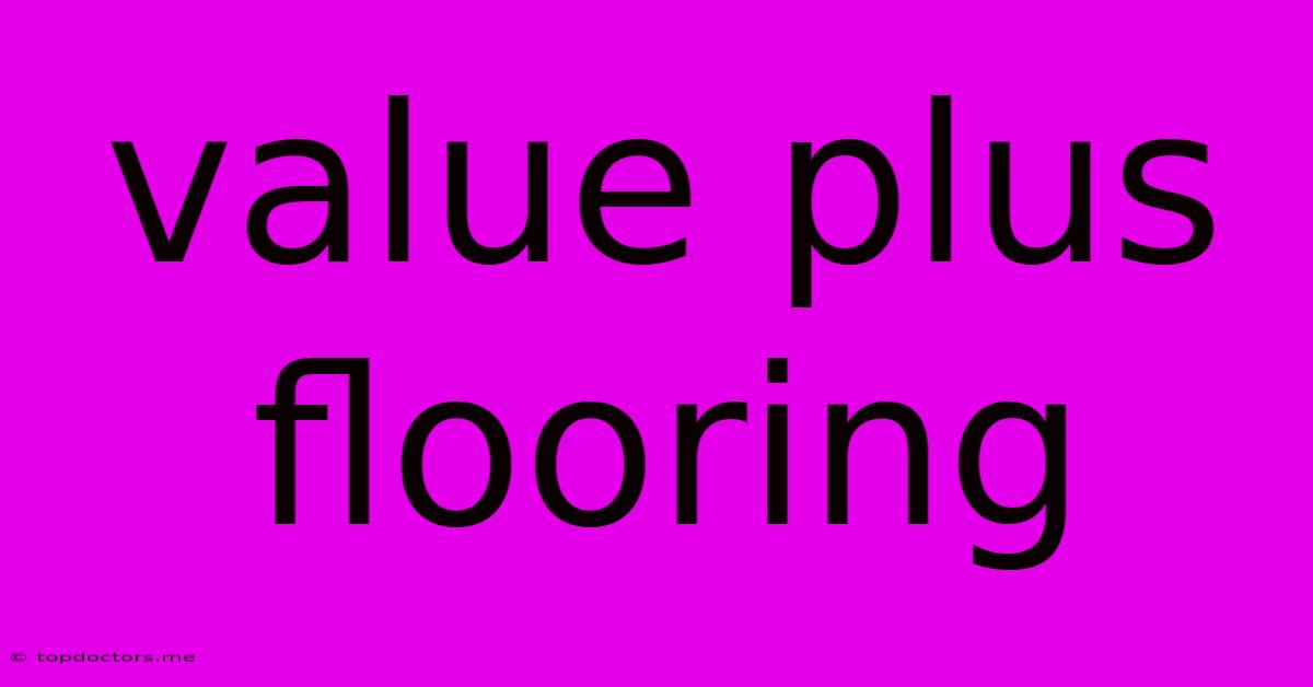 Value Plus Flooring