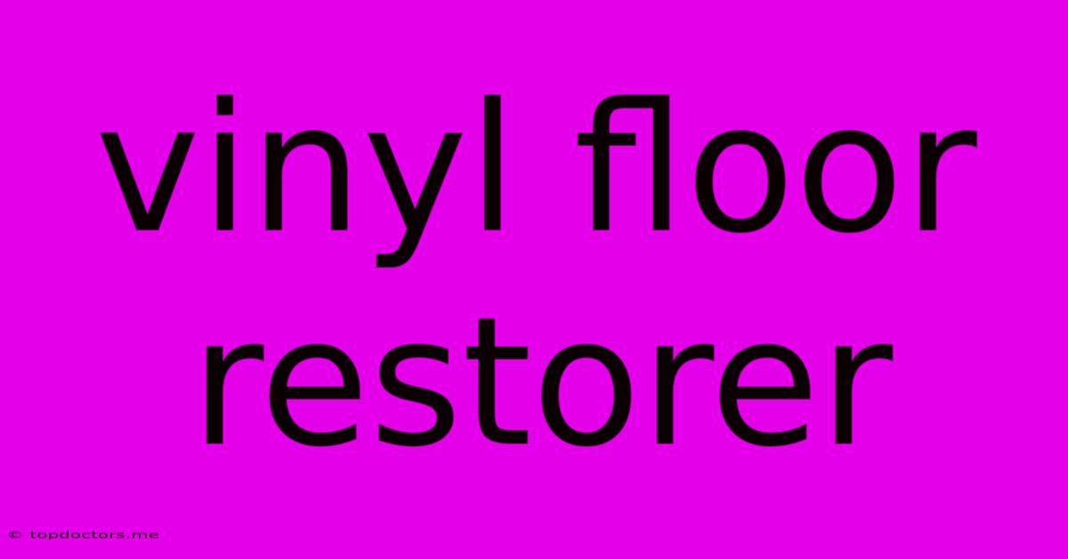 Vinyl Floor Restorer Vinyl Floor Restorer
