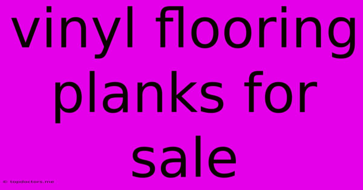 Vinyl Flooring Planks For Sale Vinyl Flooring Planks For Sale