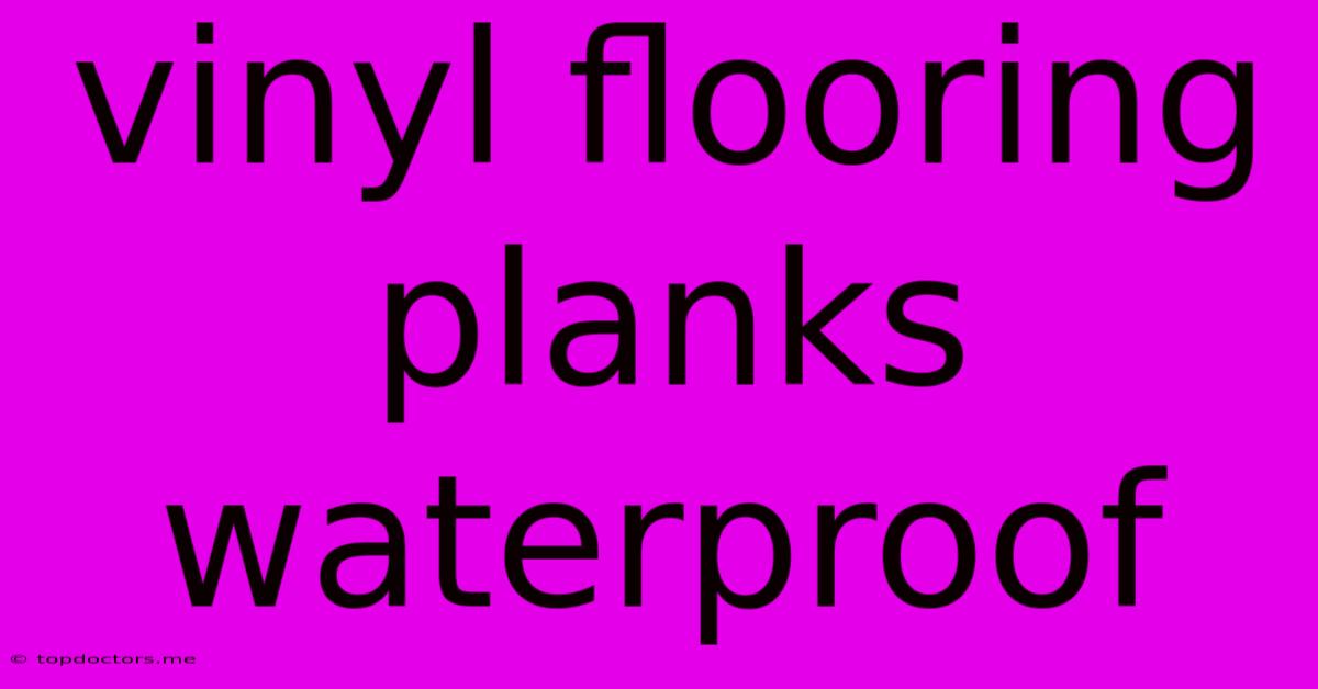 Vinyl Flooring Planks Waterproof Vinyl Flooring Planks Waterproof