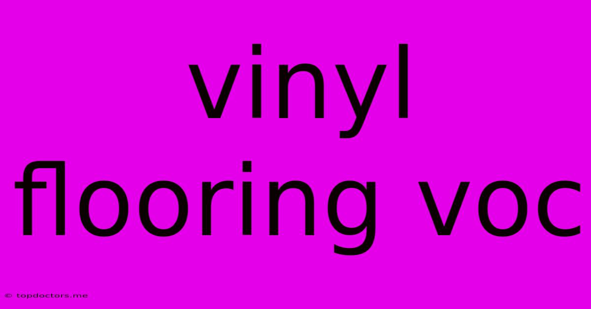 Vinyl Flooring Voc Vinyl Flooring Voc