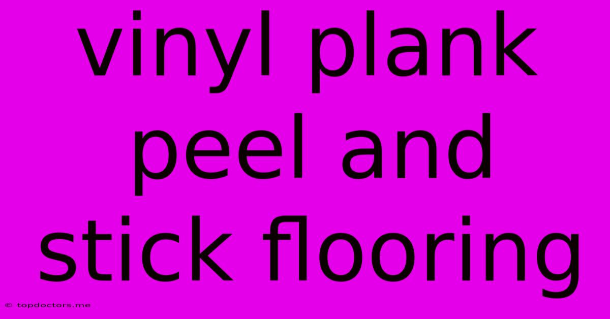 Vinyl Plank Peel And Stick Flooring Vinyl Plank Peel And Stick Flooring