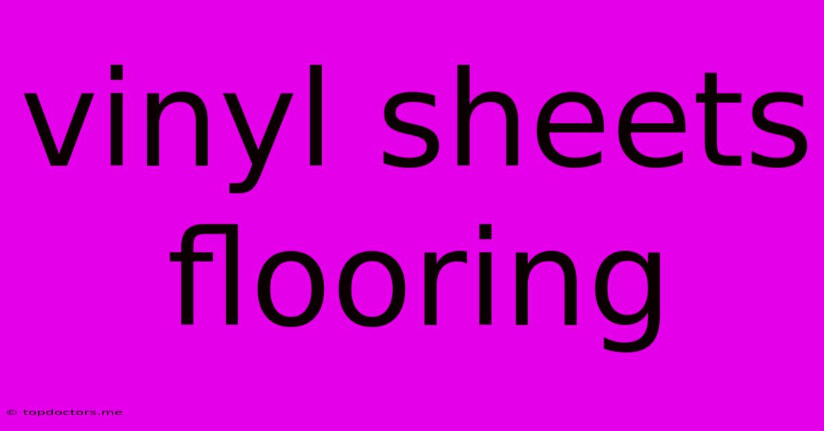 Vinyl Sheets Flooring