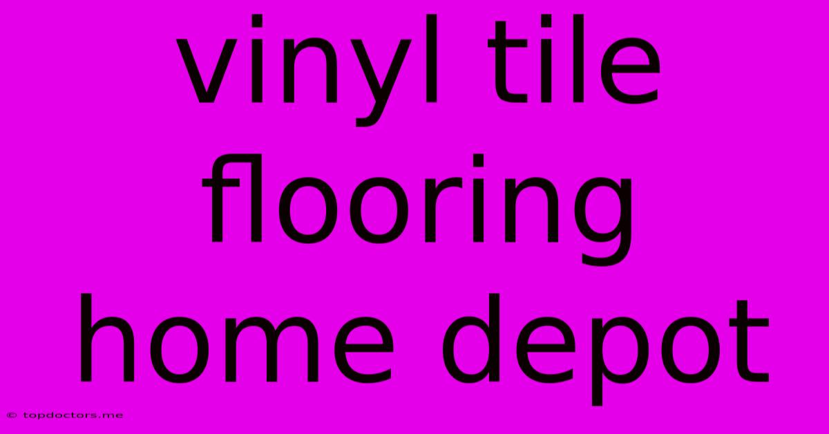 Vinyl Tile Flooring Home Depot