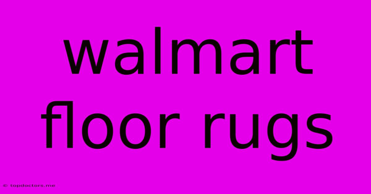 Walmart Floor Rugs