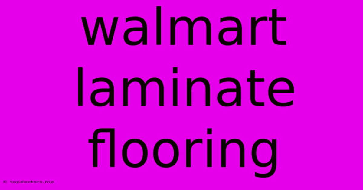 Walmart Laminate Flooring Walmart Laminate Flooring