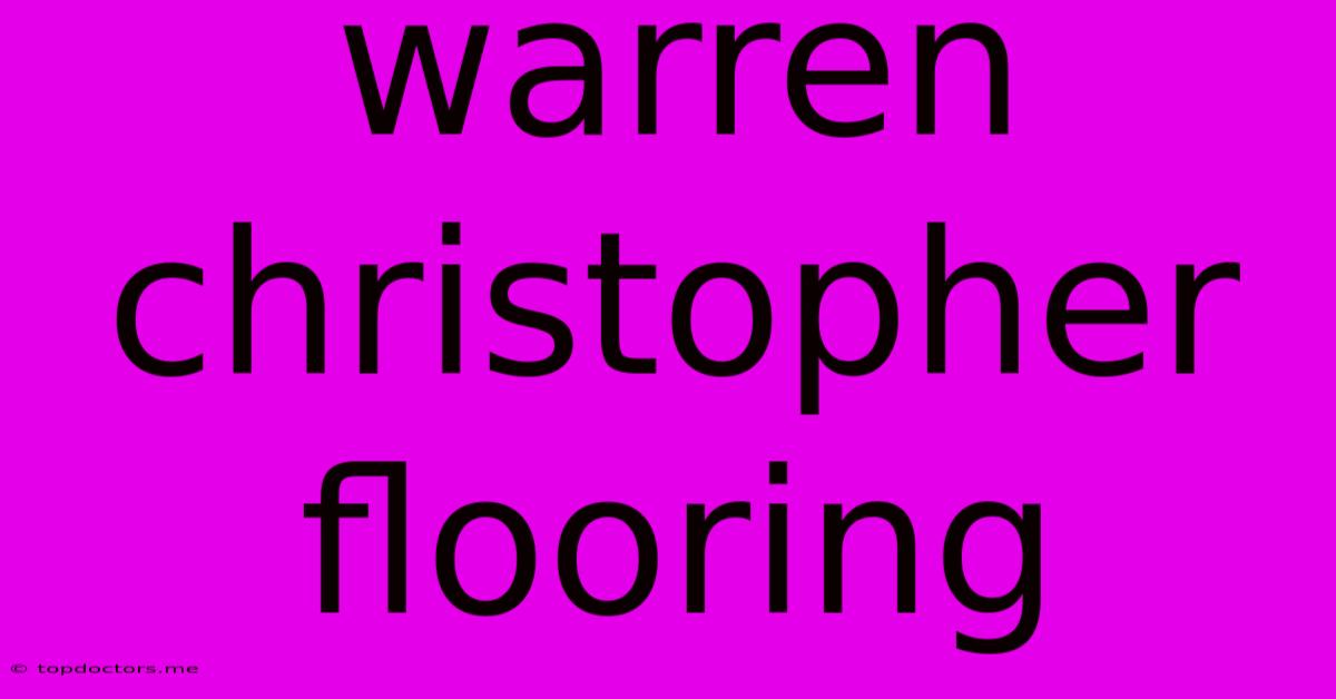 Warren Christopher Flooring Warren Christopher Flooring