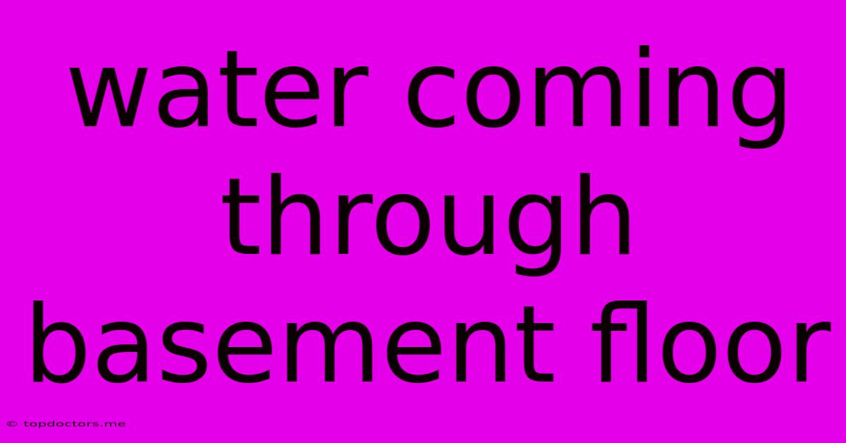 Water Coming Through Basement Floor