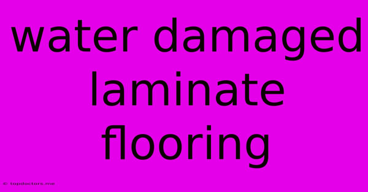 Water Damaged Laminate Flooring Water Damaged Laminate Flooring