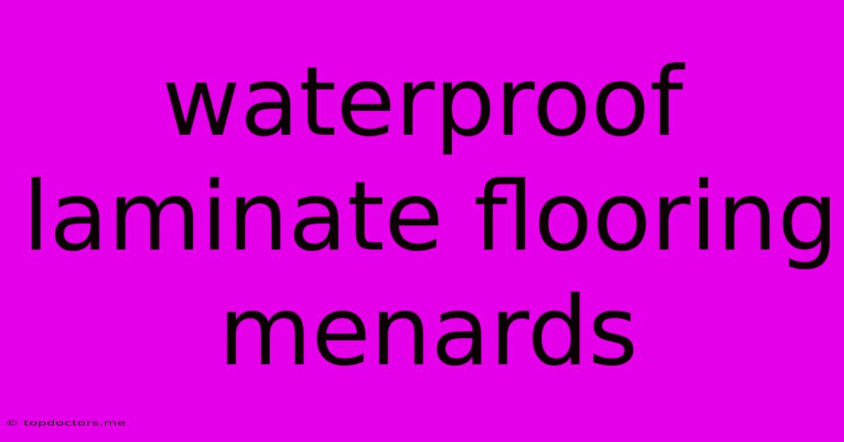 Waterproof Laminate Flooring Menards