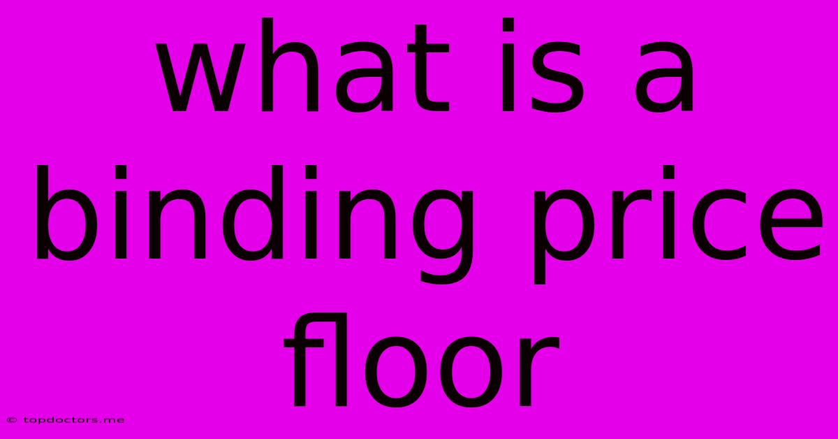 What Is A Binding Price Floor