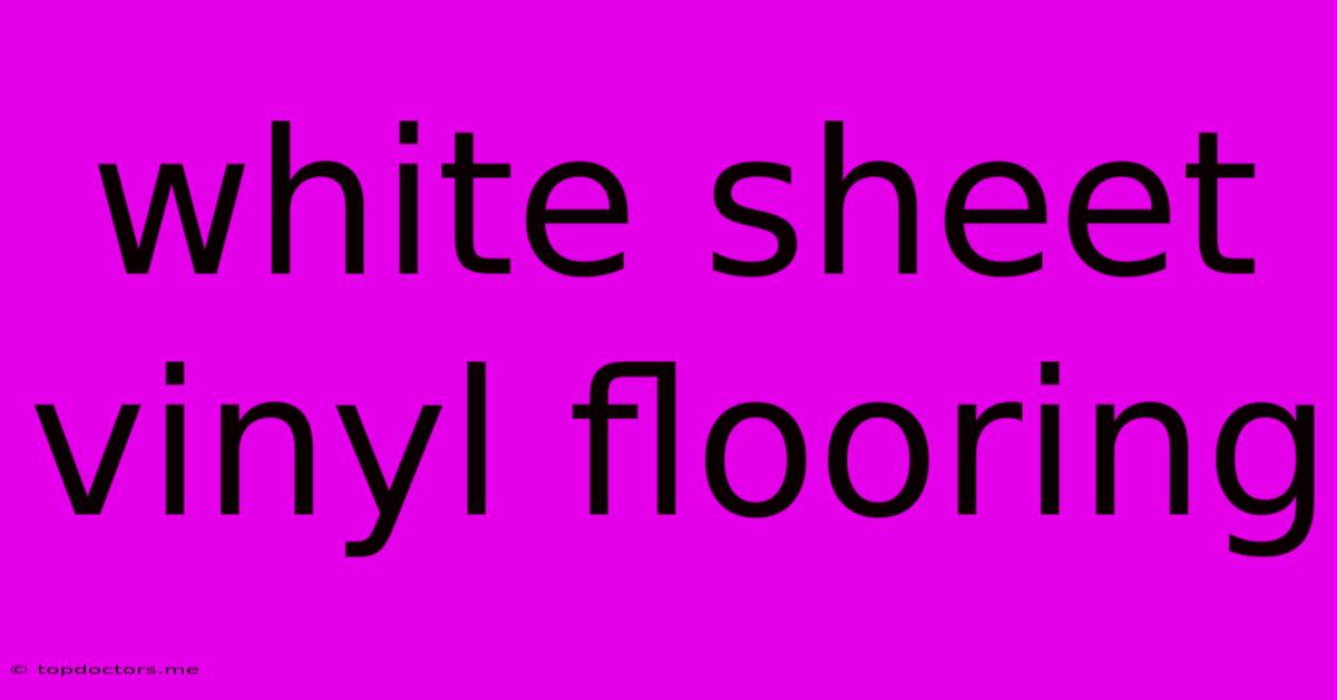 White Sheet Vinyl Flooring