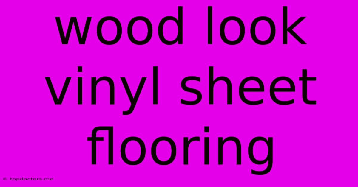 Wood Look Vinyl Sheet Flooring Wood Look Vinyl Sheet Flooring