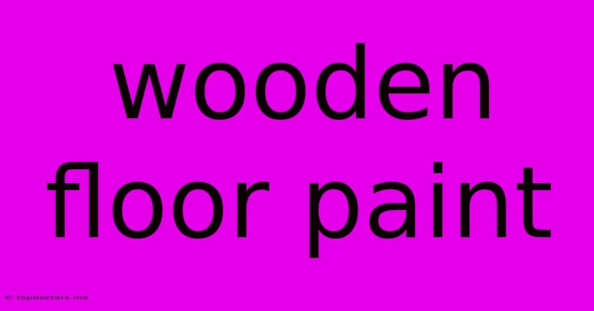 Wooden Floor Paint